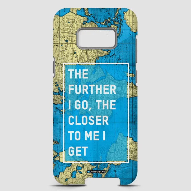 The Further I Go - Phone Case