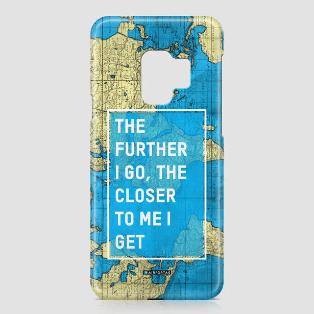 The Further I Go - Phone Case