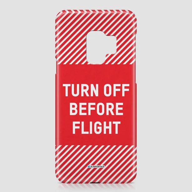 Turn Off Before Flight - Phone Case