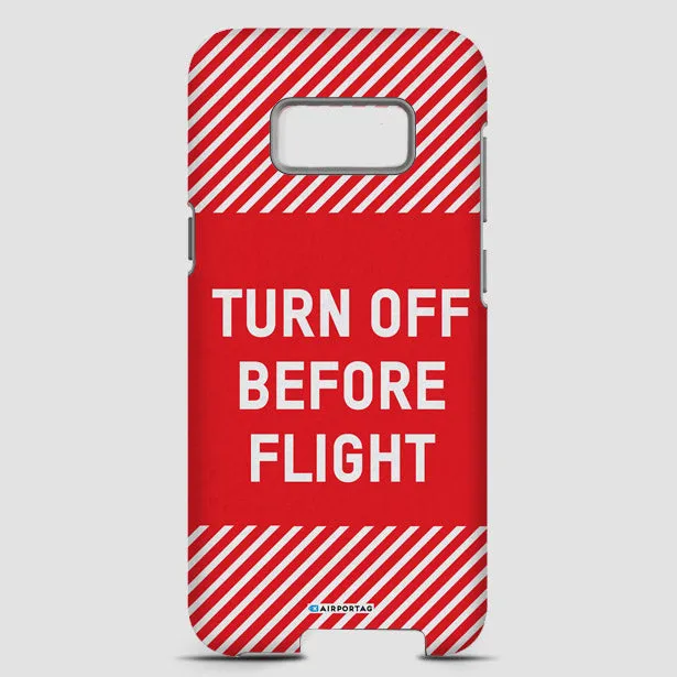 Turn Off Before Flight - Phone Case