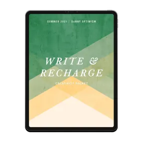 Write & Recharge Creativity Packet: Summer 2021